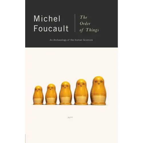 The Order of Things: An Archaeology of Human Sciences - Paperback
