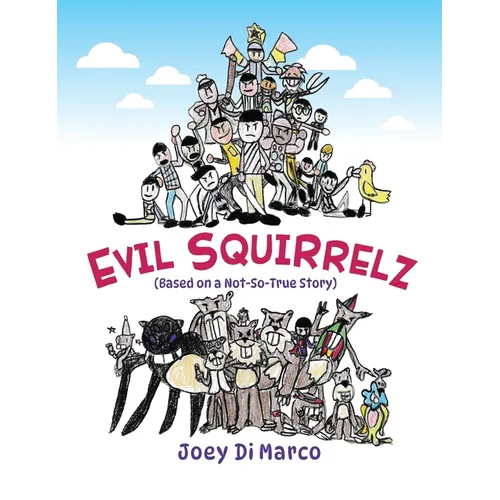 Evil Squirrelz - Hardcover