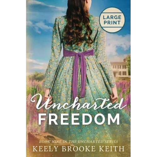 Uncharted Freedom: Large Print - Paperback