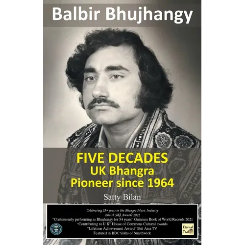 UK Bhangra Pioneer since 1964: Balbir Bhujhangy - Paperback