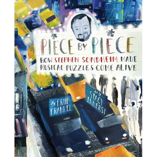 Piece by Piece: How Stephen Sondheim Made Musical Puzzles Come Alive - Hardcover