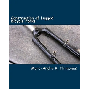Construction of Lugged Bicycle Forks - Paperback