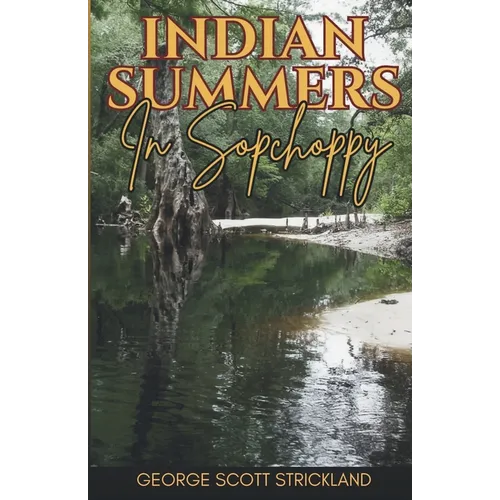 Indian Summers In Sopchoppy - Paperback