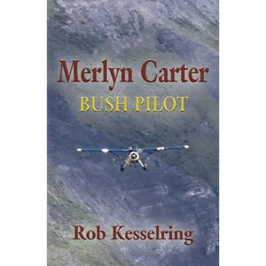 Merlyn Carter, Bush Pilot - Paperback