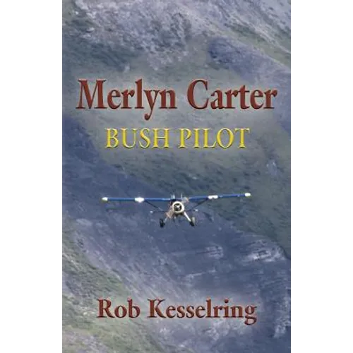 Merlyn Carter, Bush Pilot - Paperback