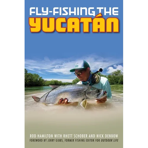 Fly-Fishing the Yucatan - Paperback