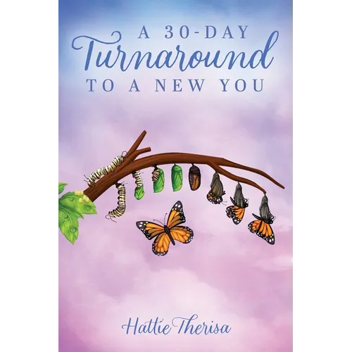 A 30-Day Turnaround to a New You - Paperback
