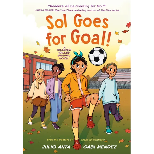 Sol Goes for Goal!: (A Hillside Valley Graphic Novel) - Paperback