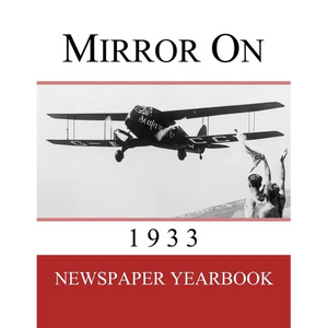Mirror On 1933: Newspaper Yearbook containing 120 front pages from 1933 - Unique birthday gift / present idea. - Paperback