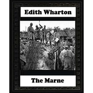 The Marne, 1918 BY Edith Wharton - Paperback