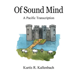 Of Sound Mind: A Pacific Transcription - Paperback