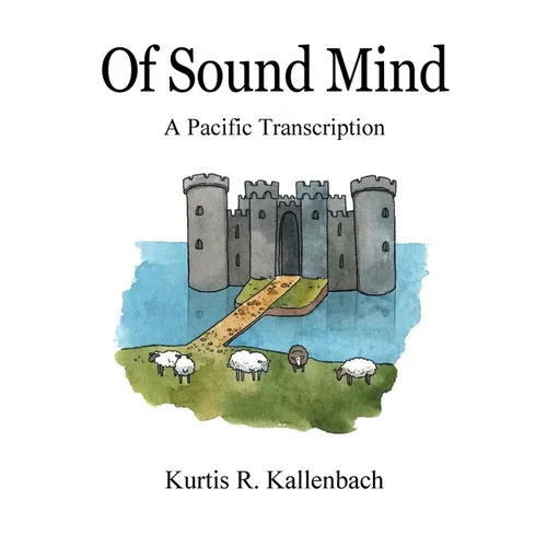 Of Sound Mind: A Pacific Transcription - Paperback