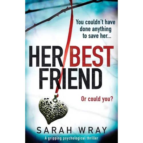 Her Best Friend: A gripping psychological thriller - Paperback