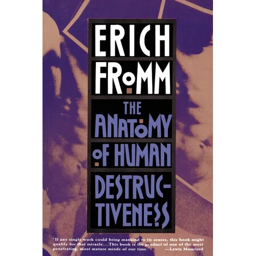 The Anatomy of Human Destructiveness - Paperback