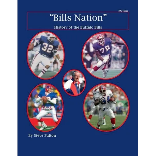 "Bills Nation" History of the Buffalo Bills - Paperback