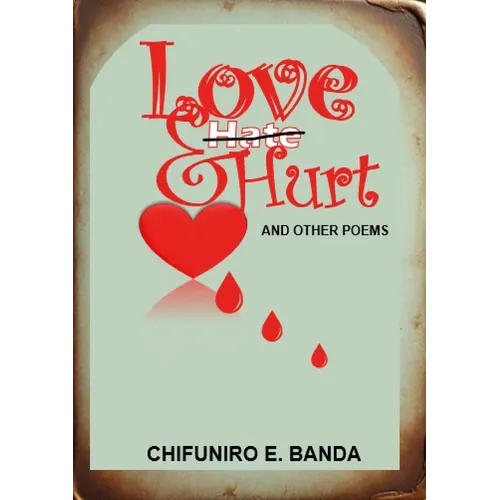 Love and Hurt: Poetry - Paperback