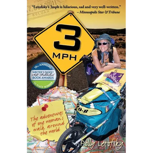 3mph: The Adventures of One Woman's Walk Around the World - Paperback