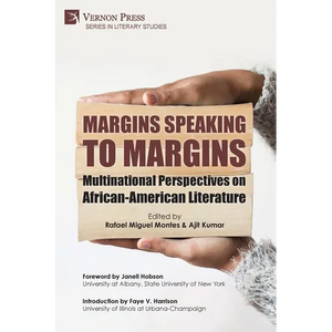 Margins Speaking to Margins: Multinational Perspectives on African-American Literature - Paperback