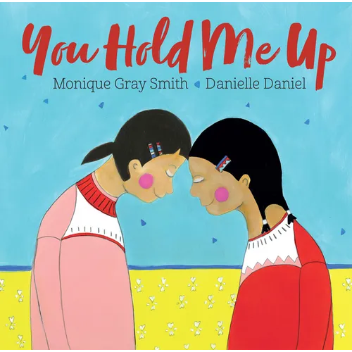 You Hold Me Up - Hardcover
