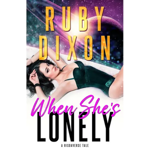 When She's Lonely: A Risdaverse Tale - Paperback