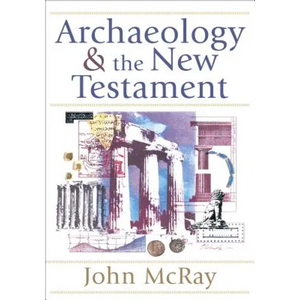 Archaeology and the New Testament - Paperback