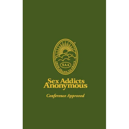 Sex Addicts Anonymous: 3rd Edition Conference Approved - Paperback
