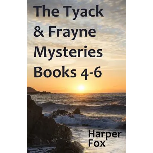 The Tyack & Frayne Mysteries - Books 4-6 - Paperback