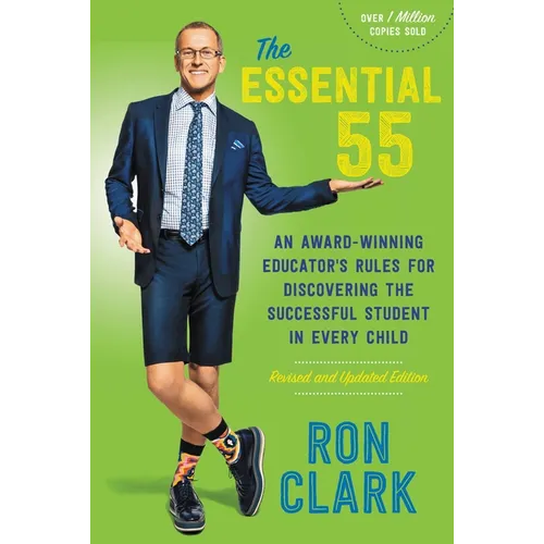 The Essential 55: An Award-Winning Educator's Rules for Discovering the Successful Student in Every Child, Revised and Updated - Paperback