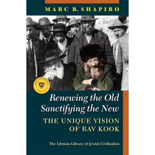 Renewing the Old, Sanctifying the New - Hardcover