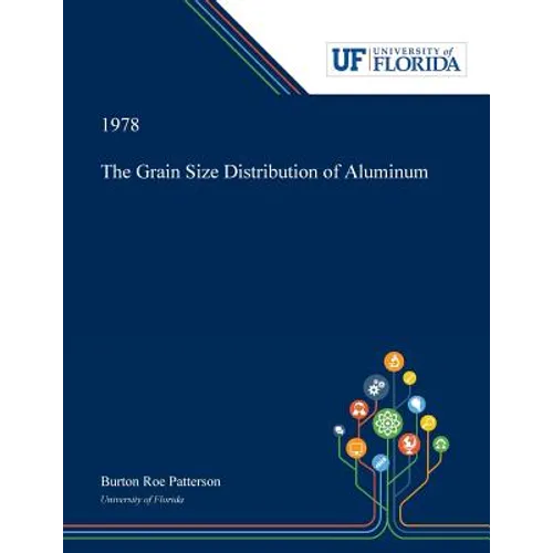 The Grain Size Distribution of Aluminum - Paperback