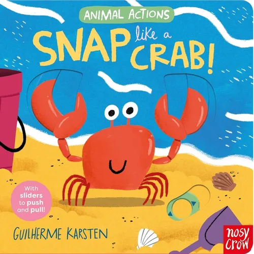 Animal Actions: Snap Like a Crab - Board Book