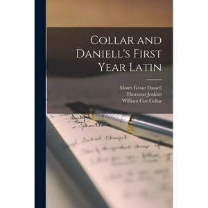 Collar and Daniell's First Year Latin - Paperback