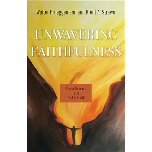 Unwavering Faithfulness - Paperback