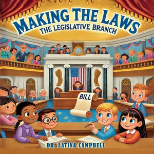 Making the Laws: The Legislative Branch - Paperback