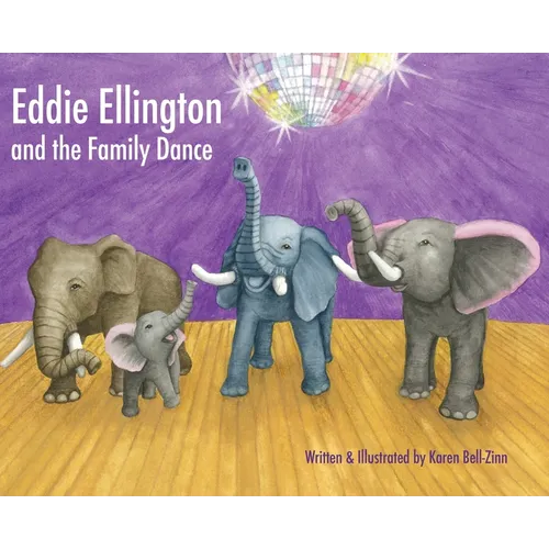 Eddie Ellington and the Family Dance - Hardcover