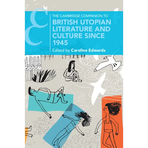 The Cambridge Companion to British Utopian Literature and Culture since 1945 - Paperback