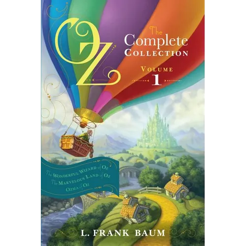 Oz, the Complete Collection, Volume 1: The Wonderful Wizard of Oz; The Marvelous Land of Oz; Ozma of Oz - Paperback