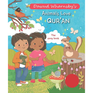 Animals Love Qur'an: The Song Book - Board Book