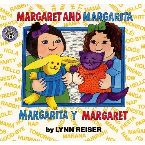 Margaret and Margarita/Margarita Y Margaret: Bilingual English-Spanish - Paperback