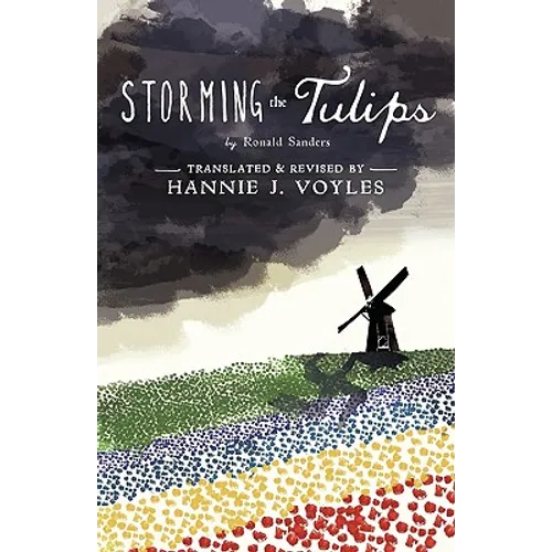 Storming the Tulips - Paperback