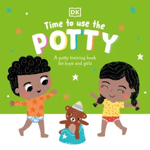 Time to Use the Potty: A Potty Training Book for Boys and Girls - Board Book