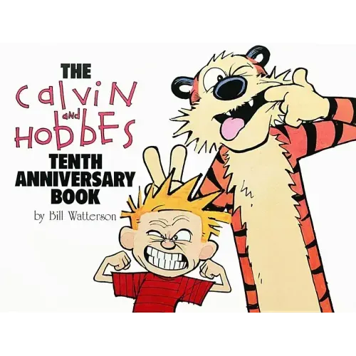 The Calvin and Hobbes Tenth Anniversary Book: Volume 13 - Paperback