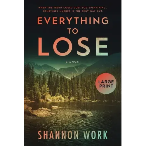 Everything To Lose: Large Print - Paperback