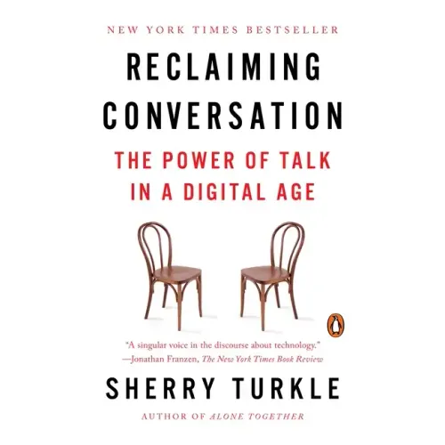 Reclaiming Conversation: The Power of Talk in a Digital Age - Paperback