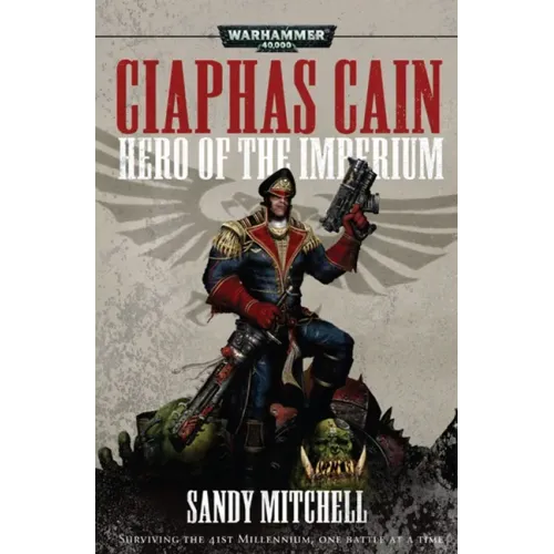 Ciaphas Cain: Hero of the Imperium - Paperback