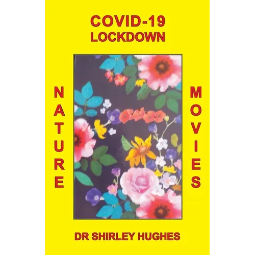 Covid-19 Lockdown Nature Movies - Paperback