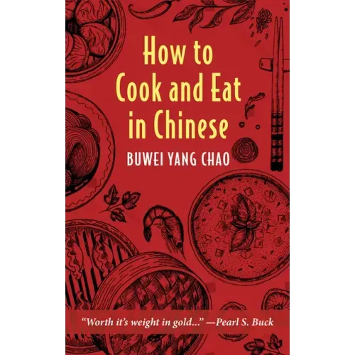 How to Cook and Eat in Chinese - Hardcover