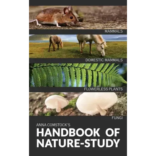 The Handbook Of Nature Study in Color - Mammals and Flowerless Plants - Hardcover