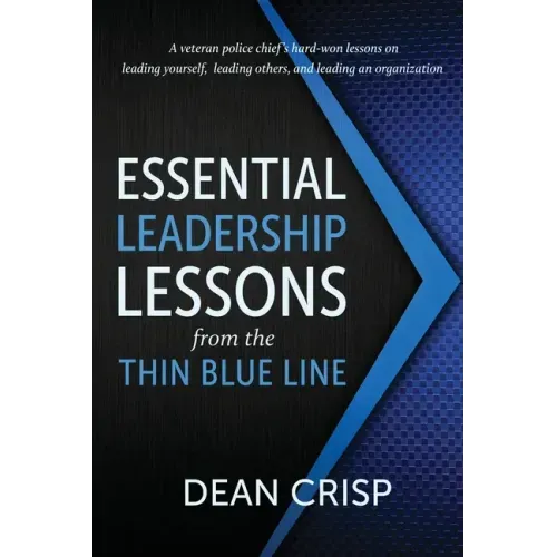 Essential Leadership Lessons from the Thin Blue Line - Paperback
