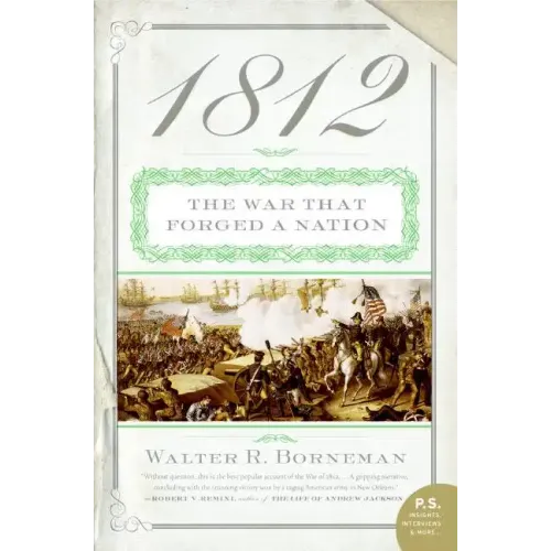 1812: The War That Forged a Nation - Paperback
